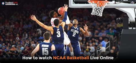 How to Watch College Basketball Online From Anywhere .